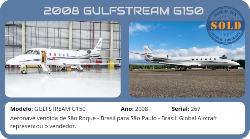 2008 GULFTSREAM G150 vendido pela Global Aircraft.