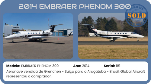 2014 EMBRAER PHENOM 300 vendido pela Global Aircraft.