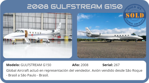 Avión 2008 GULFTSREAM G150  vendido por Global Aircraft.
